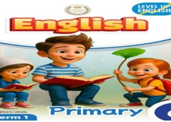 منهج اللغة الإنجليزية للصف السادس الابتدائي الترم الأول 2025 – 2026